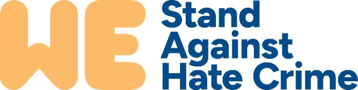 We Stand Against Hate Crime